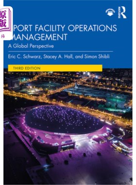 海外直订Sport Facility Operations Management: A Global Perspective 体育设施运营管理:全球视角