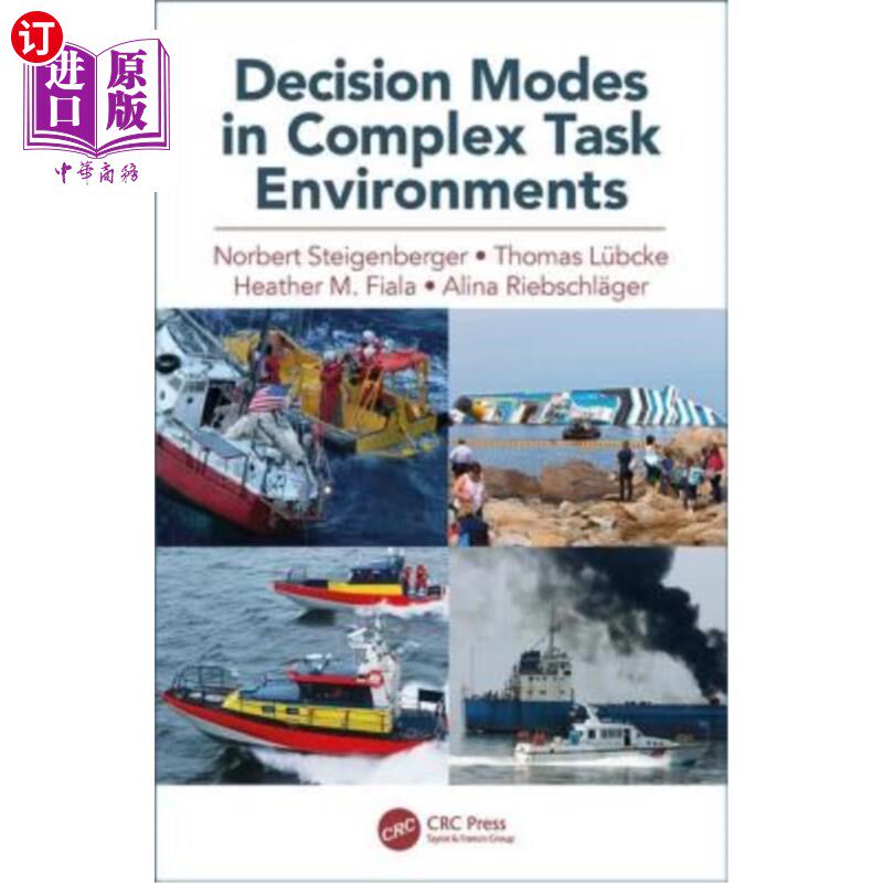 海外直订Decision Modes in Complex Task Environments 复杂任务环境下的决策模式