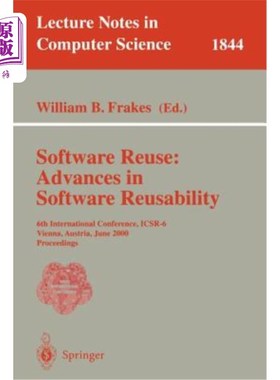 海外直订Software Reuse: Advances in Software Reusability: 6th International Conference,  软件重用：软件重用的进展：