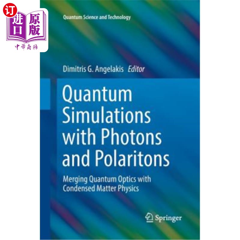 海外直订Quantum Simulations with Photons and Polaritons: Merging Quantum Optics with Con