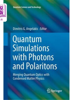 海外直订Quantum Simulations with Photons and Polaritons: Merging Quantum Optics with Con