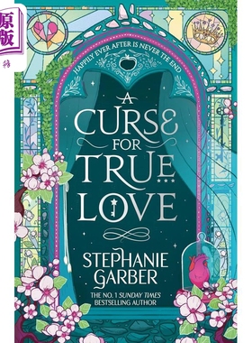 斯蒂芬妮加伯 从前一颗破碎的心3 真爱诅咒 英文原版 A Curse For True Love Once Upon A Broken Heart 英版平装