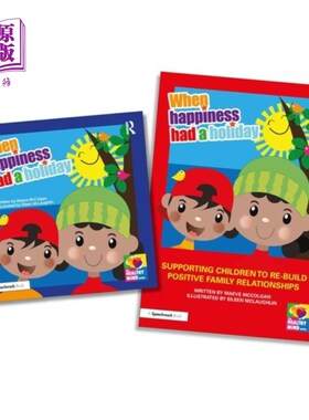 海外直订When Happiness Had a Holiday: Helping Families Improve and Strengthen Their Rela 当幸福放假:帮助家庭改善和