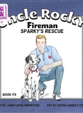 海外直订Uncle Rocky, Fireman #3 Sparky's Rescue 洛基叔叔，消防员#3斯巴基的营救