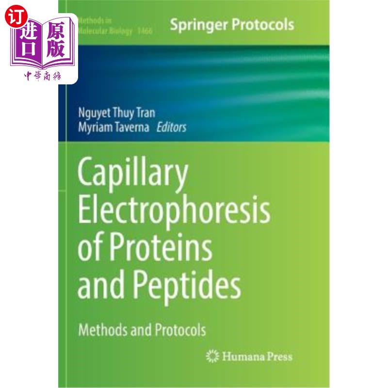 海外直订Capillary Electrophoresis of Proteins and Peptides: Methods and Protocols 蛋白质和肽的毛细管电泳：方法和方