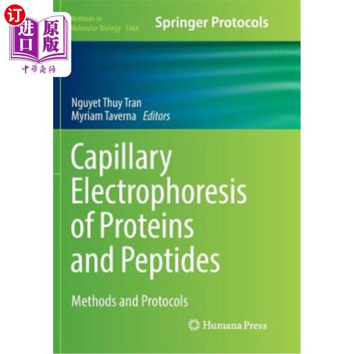 海外直订Capillary Electrophoresis of Proteins and Peptides: Methods and Protocols 蛋白质和肽的毛细管电泳：方法和方