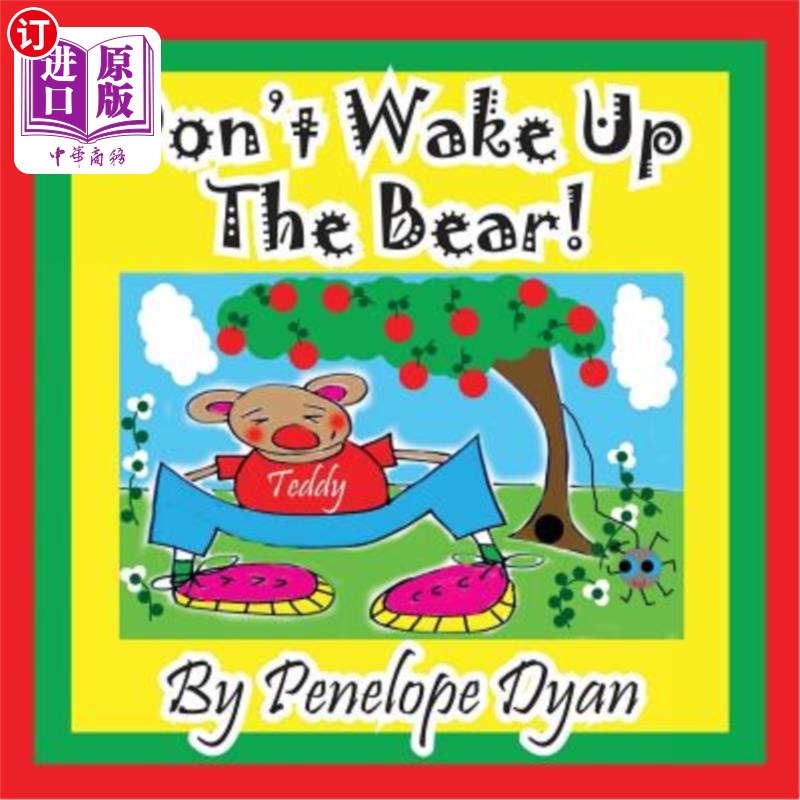 海外直订Don't Wake Up the Bear! 别吵醒熊!