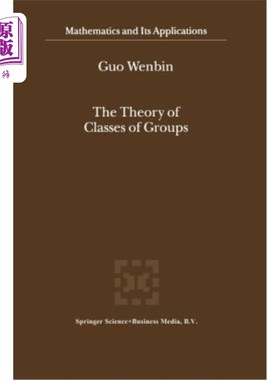 海外直订The Theory of Classes of Groups 群的类理论