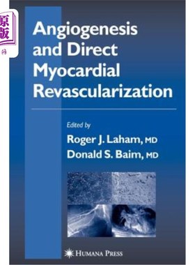 海外直订医药图书Angiogenesis and Direct Myocardial Revascularization 血管生成和直接心肌血运重建