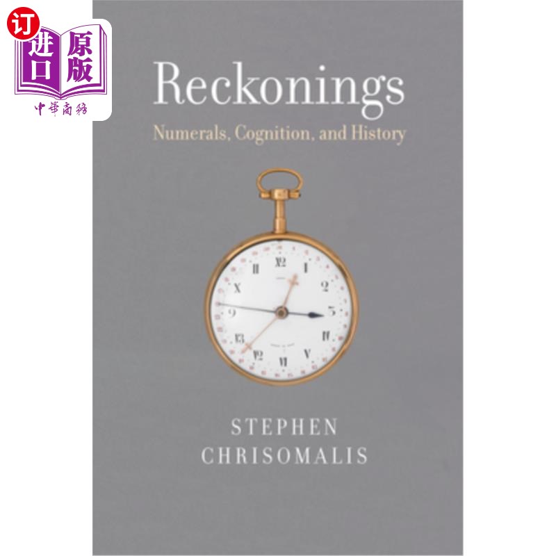 海外直订Reckonings: Numerals, Cognition, and History 计算:数字、认知和历史