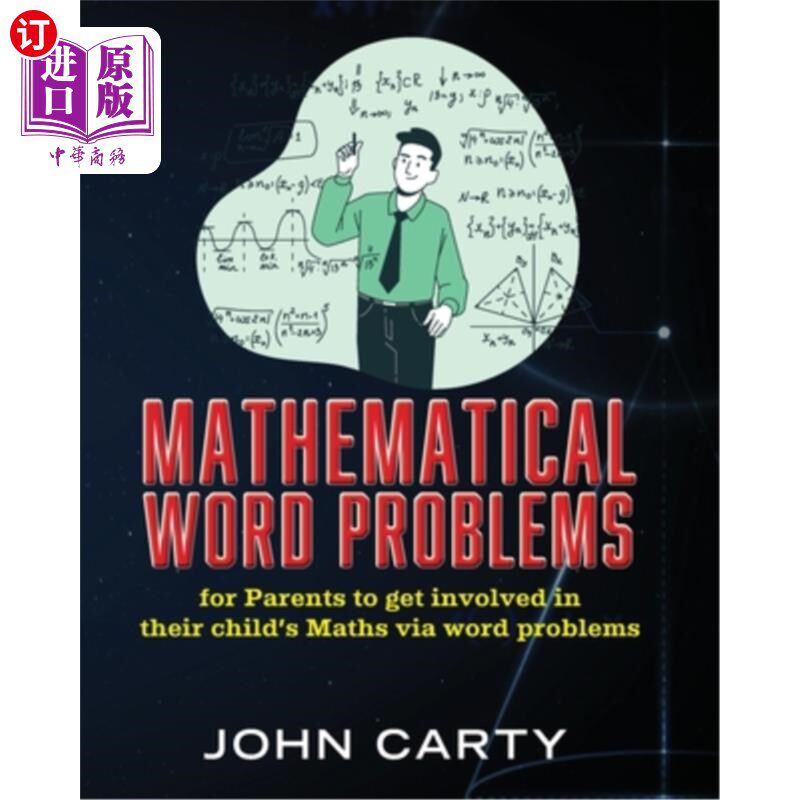 海外直订Mathematical Word Problems: For Parents to get involved in their child's Maths v 数学单词问题：让家长通过单