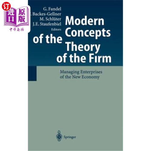 海外直订Modern Concepts of the Theory of the Firm: Managing Enterprises of the New Econo 现代企业理论概念：新经济下