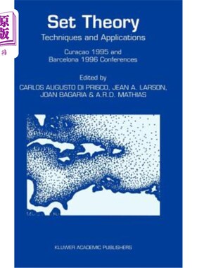 海外直订Set Theory: Techniques and Applications Cura?ao 1995 and Barcelona 1996 Conferen 集合论:技术与应用1