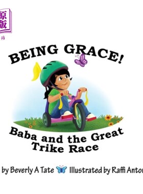 海外直订Being Grace: Baba and the Great Trike Race 成为格蕾丝:爸爸和三轮车大赛