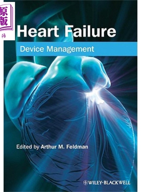 现货 心脏病的终端装置管理 Heart Failure Arthur Feldman 英文原版 中商原版 Wiley【中商原版】