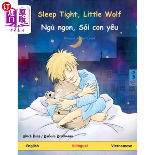 海外直订Sleep Tight, Little Wolf - Ngủ ngon, Sói con yêu (English - Vietnamese): B 睡个好觉，小狼;ng