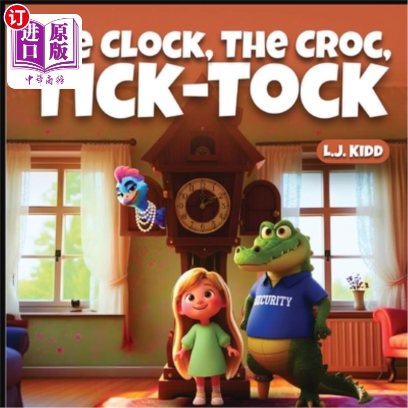 海外直订The Clock The Croc Tick Tock 时钟鳄鱼滴答滴答