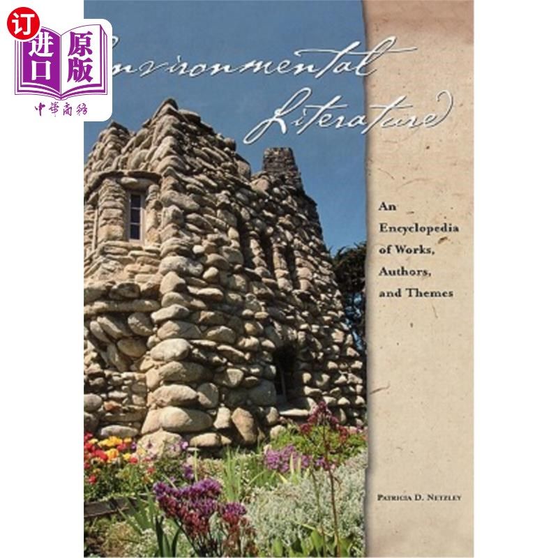 海外直订Environmental Literature: An Encyclopedia of Works, Authors, and Themes 环境文学:作品、作者和主题的百科全书
