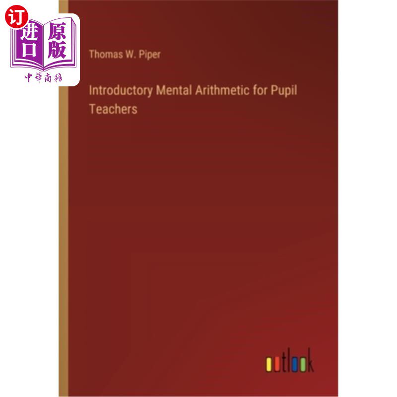 海外直订Introductory Mental Arithmetic for Pupil Teachers 小学生心算入门
