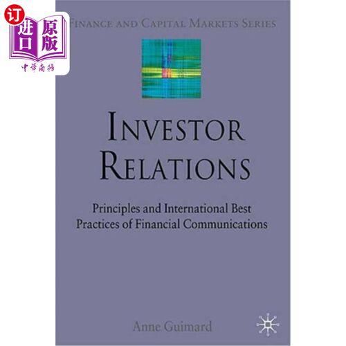 海外直订Investor Relations: Principles and International Best Practices of Financial Com 投资者关系:财务沟通的原则