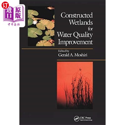 海外直订Constructed Wetlands for Water Quality Improveme... 改善水质的人工湿地