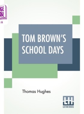 海外直订Tom Brown's School Days: With Illustrations By Arthur Hughes And Sydney Prior Ha 汤姆·布朗的学生时代：插图