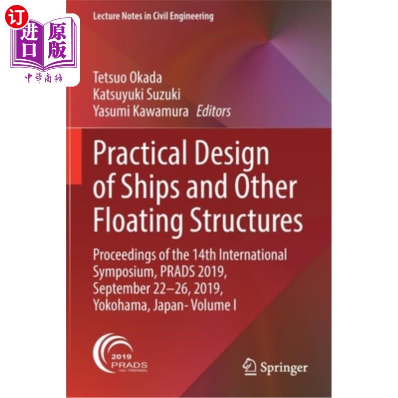 海外直订Practical Design of Ships and Other Floating Structures: Proceedings of the 14th 船舶和其他浮动结构的实用设计: