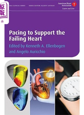 起博对衰竭心脏的支持 Pacing To Support The Failing Heart 英文原版 Kenneth A Ellenbogen 心脏病医学心律失常【中商原版】