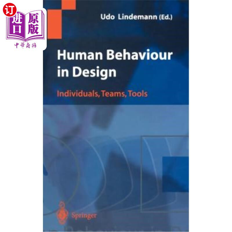 海外直订Human Behaviour in Design: Individuals, Teams, Tools 设计中的人类行为:个人、团队、工具