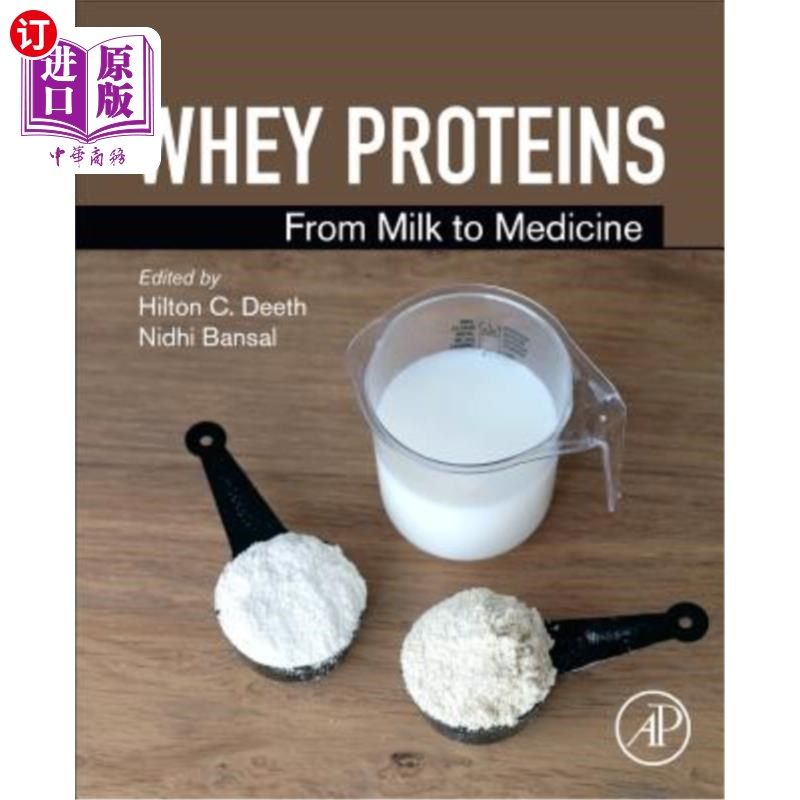 海外直订Whey Proteins: From Milk to Medicine 乳清蛋白:从牛奶到药物