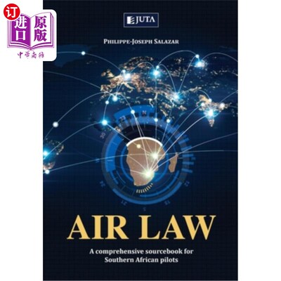 海外直订Air Law: A comprehensive sourcebook for Southern African Pilots 《航空法》:南部非洲飞行员的综合资料