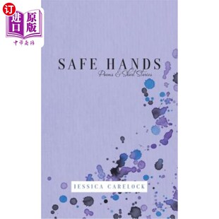 Poems Short Stories 诗歌和短篇小说 海外直订Safe 安全之手 Hands
