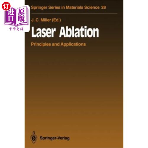 海外直订Laser Ablation: Principles and Applications 激光烧蚀：原理与应用