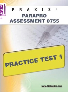 海外直订Praxis Parapro Assessment 0755 Practice Test 1 Praxis Pararo评估0755实践测试1