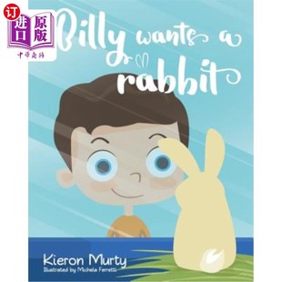 Rabbit 比利想要一只兔子 Wants 海外直订Billy