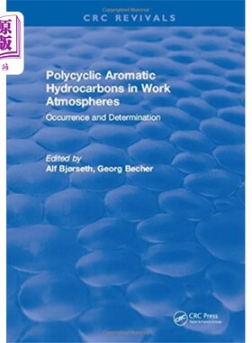 海外直订Polycyclic Aromatic Hydrocarbons in Work Atmosph... 工作环境中的多环芳烃