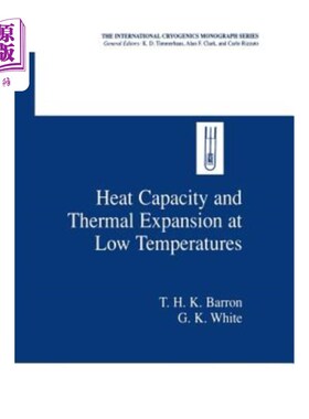 海外直订Heat Capacity and Thermal Expansion at Low Temperatures 低温热容量与热膨胀