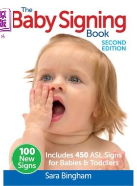 海外直订The Baby Signing Book: Includes 450 ASL Signs for Babies and Toddlers 婴儿签名簿：包括450个针对婴儿和幼儿的