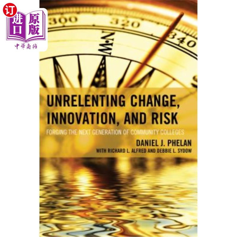 海外直订Unrelenting Change, Innovation, and Risk: Forging the Next Generation of Communi 永不停息的变革、创新与风险