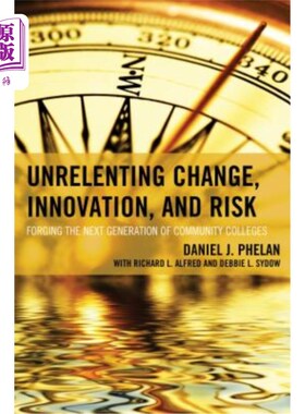 海外直订Unrelenting Change, Innovation, and Risk: Forging the Next Generation of Communi 永不停息的变革、创新与风险
