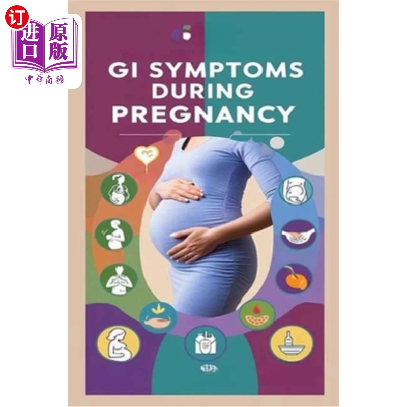 海外直订医药图书GI Symptoms During Pregnancy: Board certified OBGYN Dr. Priya Patel answers ques 怀孕期间的胃肠道症