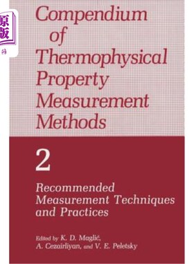 海外直订Compendium of Thermophysical Property Measurement Methods: Volume 2 Recommended  热物理性能测量方法概要：第