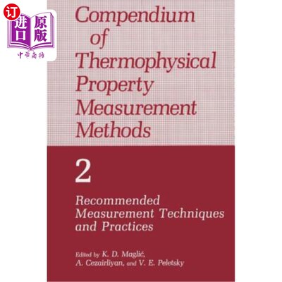 海外直订Compendium of Thermophysical Property Measurement Methods: Volume 2 Recommended  热物理性能测量方法概要：第