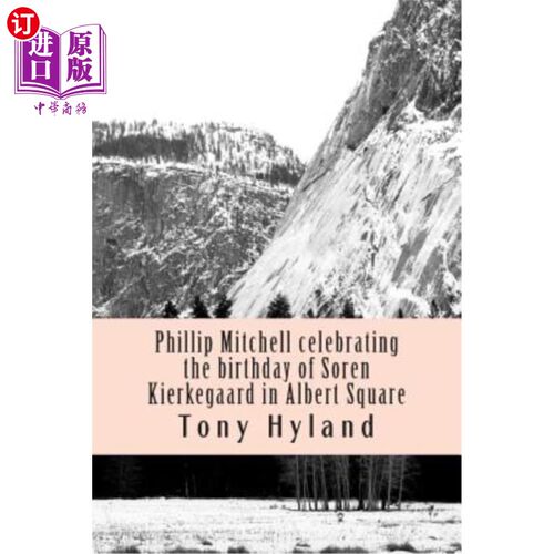 海外直订Phillip Mitchell celebrating the birthday of Soren Kierkegaard in Albert Square: 菲利普·米切尔在阿尔伯特广