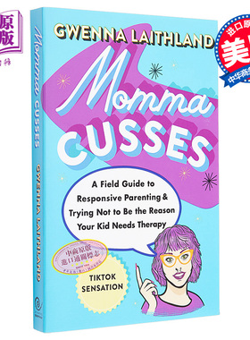 现货 库斯妈妈 响应式育儿现场指南 不要成为孩子需要治疗的原因 Momma Cusses 英文原版 Gwenna Laithland【中商原版】