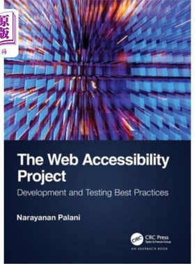 海外直订The Web Accessibility Project: Development and Testing Best Practices 网页易访问性项目:开发和测试最佳实践