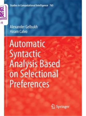 海外直订Automatic Syntactic Analysis Based on Selectional Preferences 基于选择偏好的自动句法分析