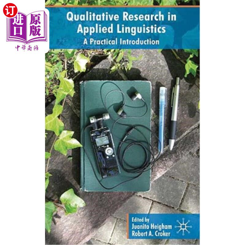 海外直订Qualitative Research in Applied Linguistics: A Practical Introduction 应用语言学中的定性研究：实用导论