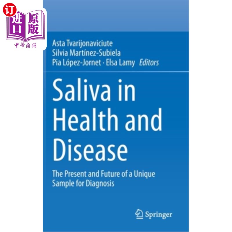 海外直订医药图书Saliva in Health and Disease: The Present and Future of a Unique Sample for Diag 唾液在健康和疾病: