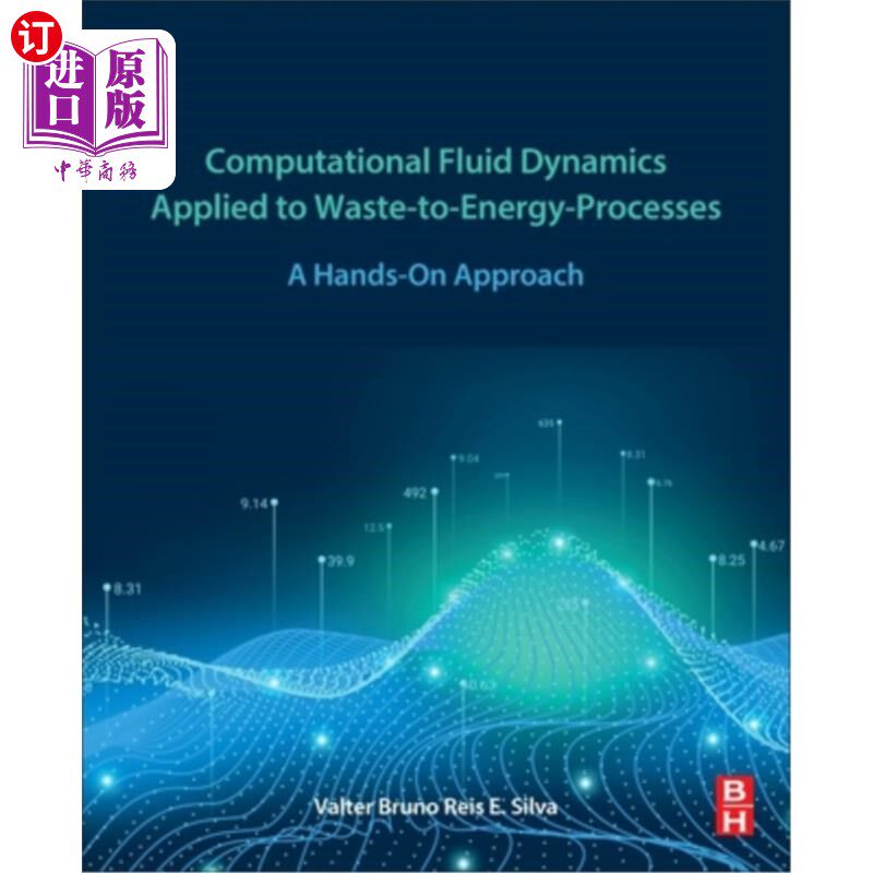 海外直订Computational Fluid Dynamics Applied to Waste-To-Energy-Processes: A Hands-On Ap 计算流体力学在废物转化为能